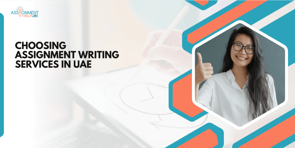 Best Assignment Writing Services in UAE: Key Factors Students Should Consider