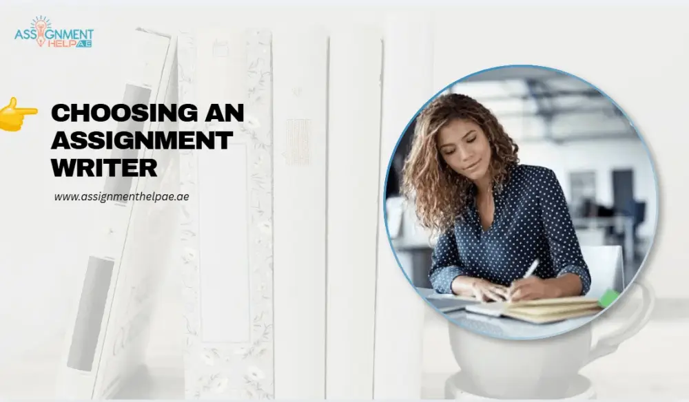 Blog Image - How to Choose a Qualified Assignment Writer in UAE